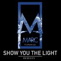 Show You the Light (Remixes)