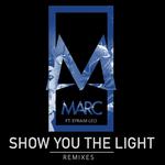 Show You the Light (Remixes)专辑
