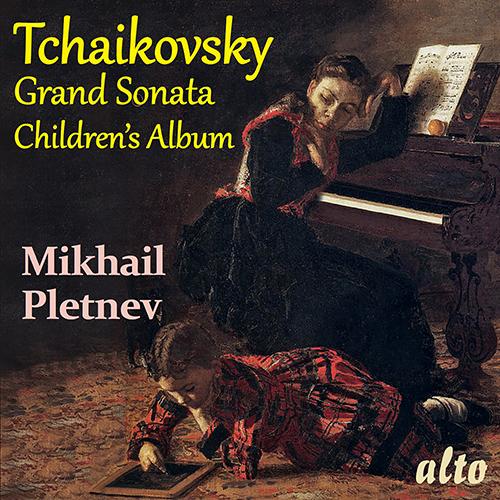 TCHAIKOVSKY, P.I.: Grand Sonata / Album for the Young (Pletnev)