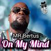 Mr. Bertus - On My Mine (feat. Mark Topsecret)