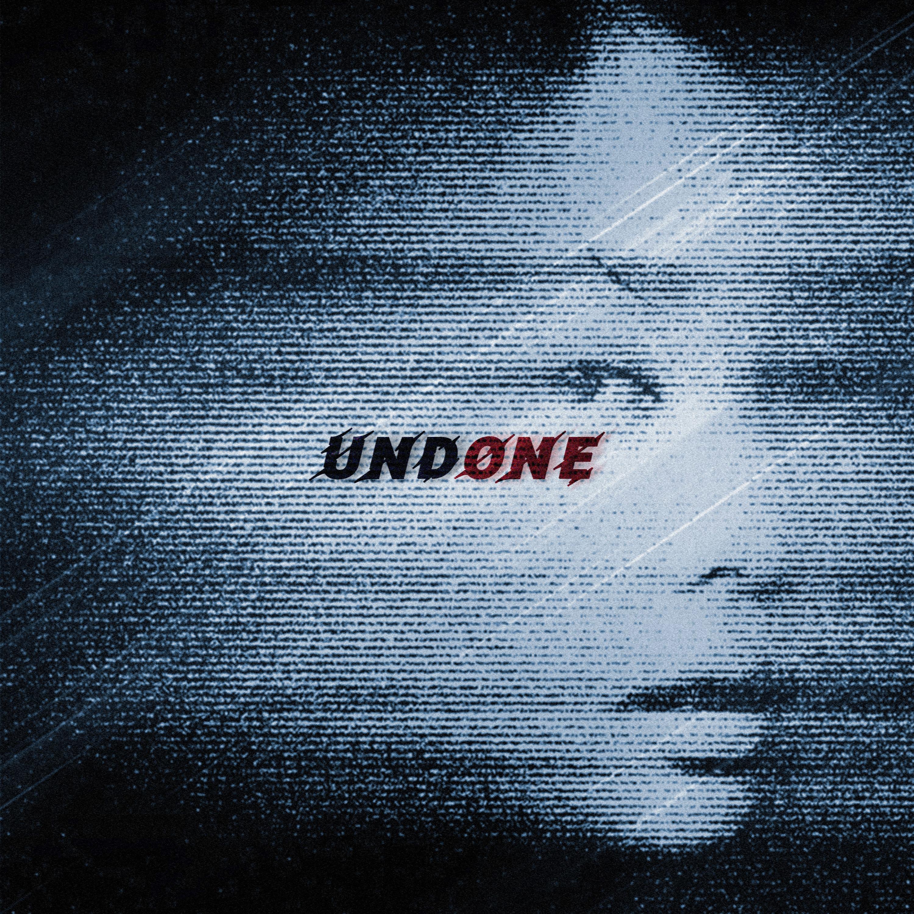 undone