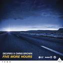 Five More Hours (Deorro x Chris Brown)专辑