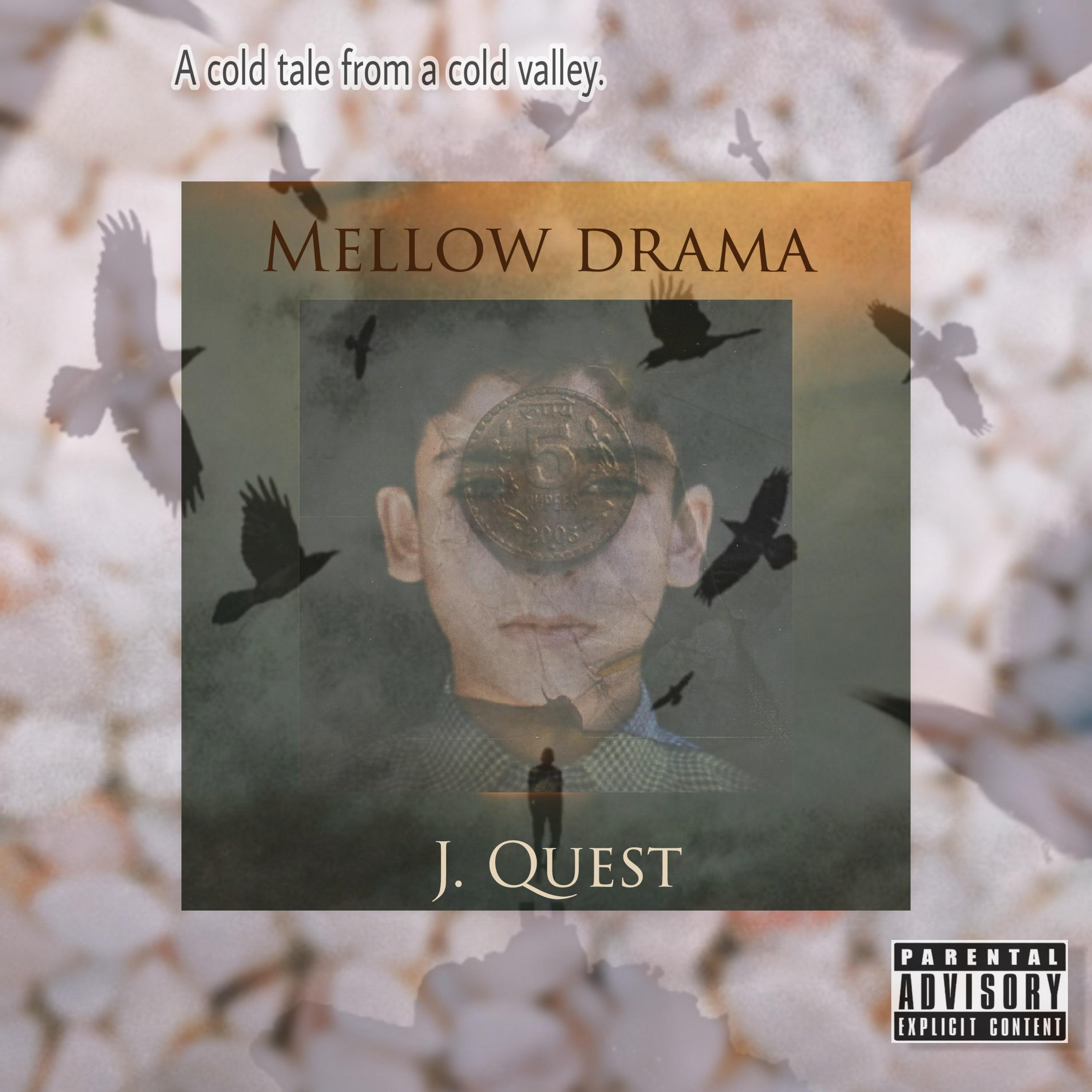 Mellow Drama