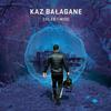 Kaz Balagane - Film