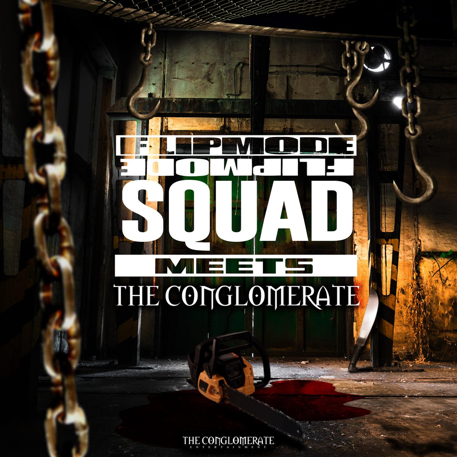 Flipmode Squad Meets The Conglomerate (feat. Busta Rhymes, O.T. Genasis, J-Doe, Prayah, Trillian, Aaron Cooks, Rampage, Rah Digga, Spliffstar & Baby Sham)