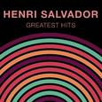 Henri Salvador: Greatest Hits