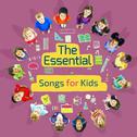 The Essential Songs for Kids专辑