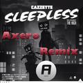 Sleepless (Axero Remix)