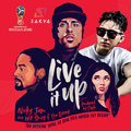 live it up(Sakya 2018 FIFA World Cup Mashup)