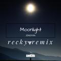 Moonlight( RECKY REMIX)