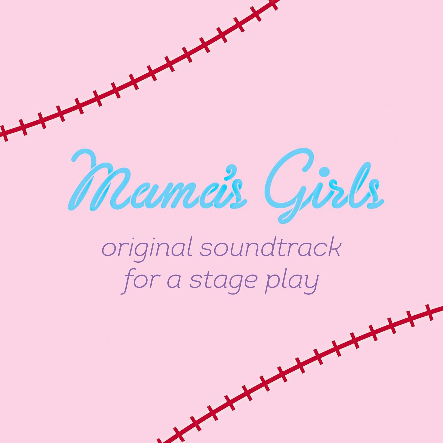 Mama's Girls (Original Theatre Soundtrack)