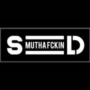 S MUTHAFCKIN D