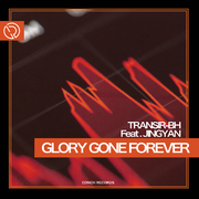 Glory gone forever (Original Mix)(feat.JINGYAN)