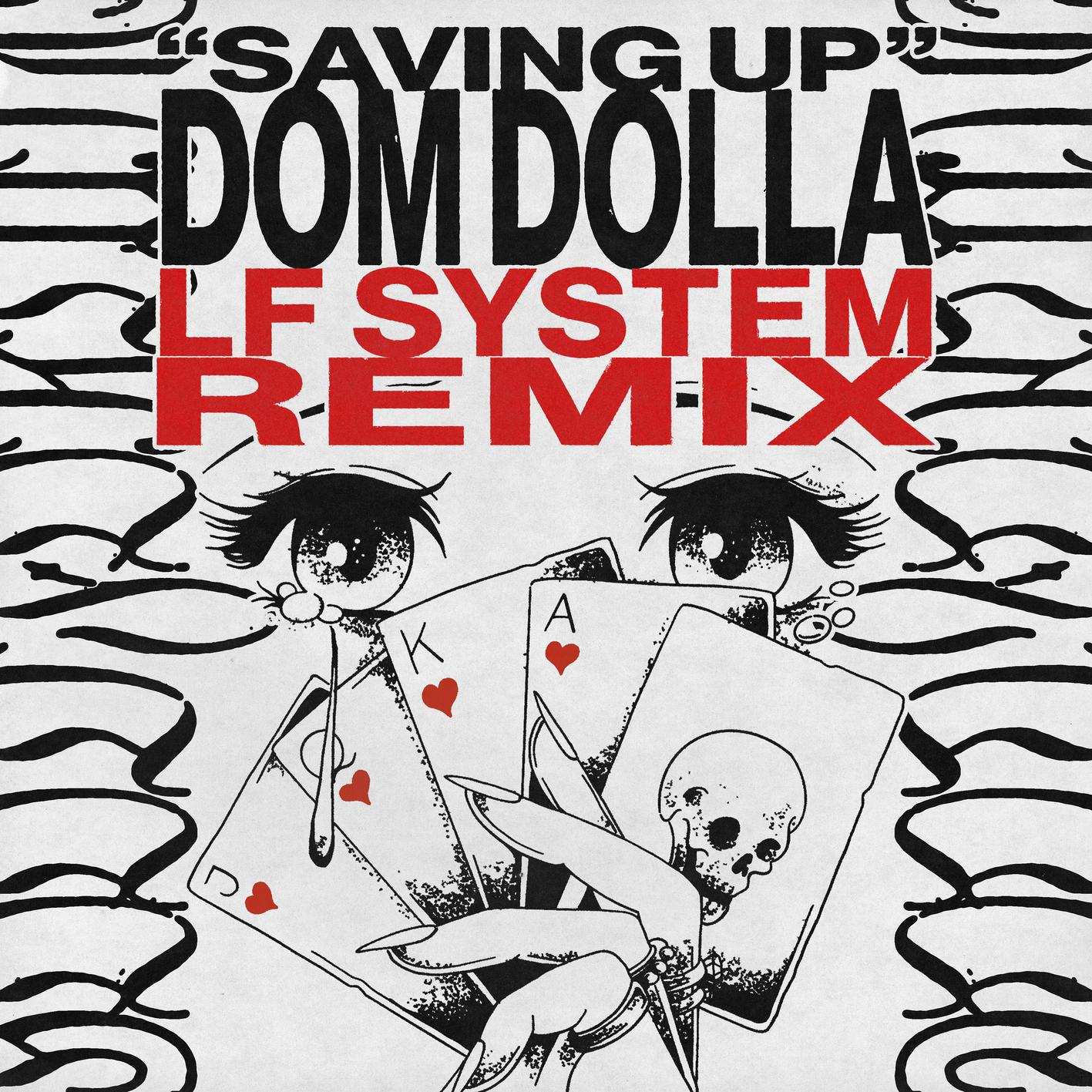 Saving Up (LF System Remix)