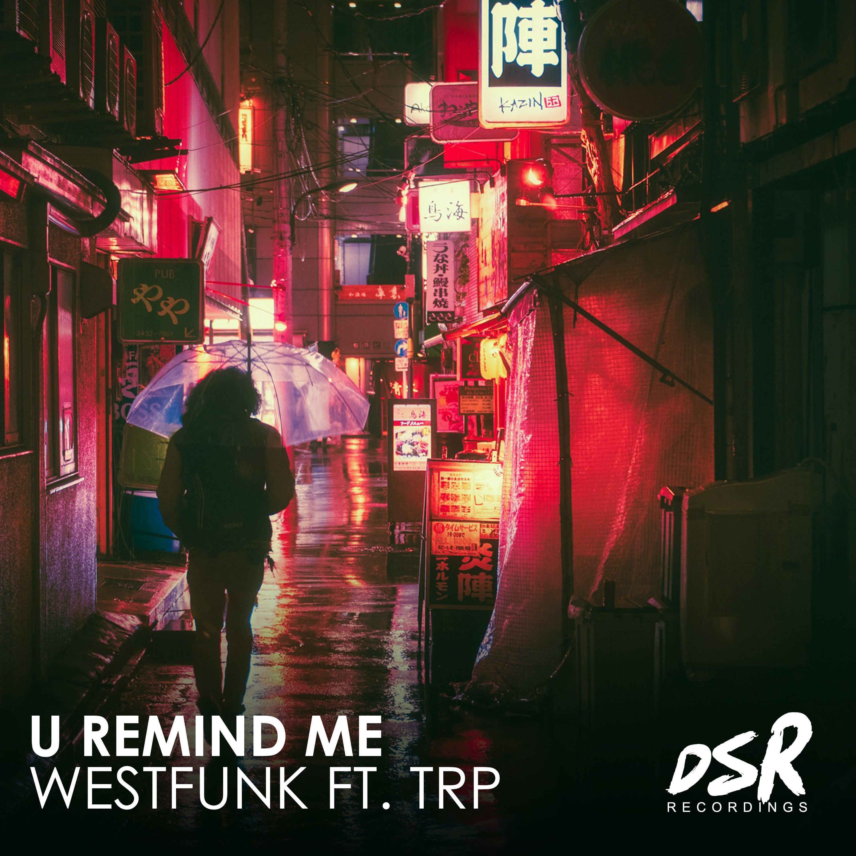 U Remind Me (feat. TRP)