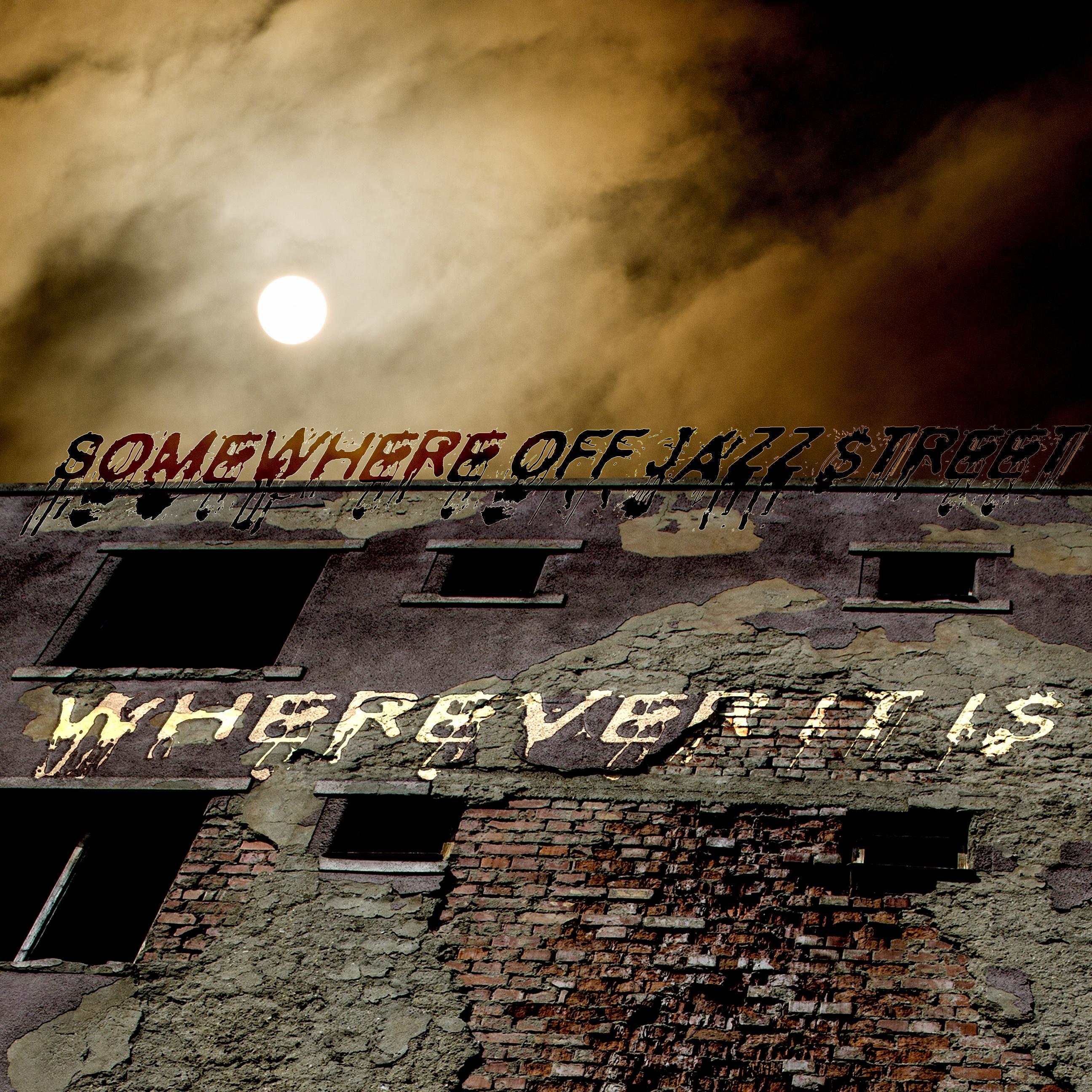 Wherever It Is