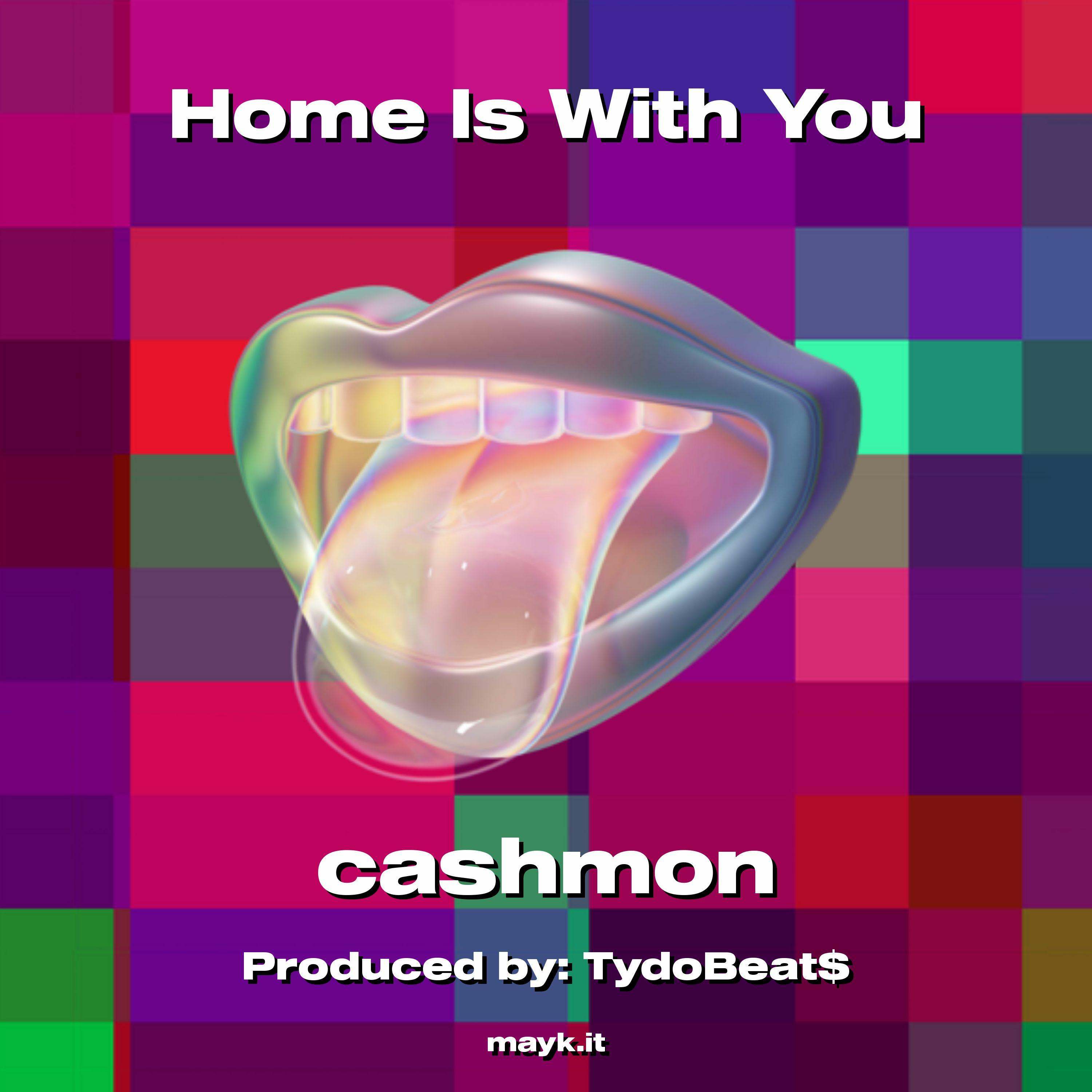 CashMon - Home Is With You 1