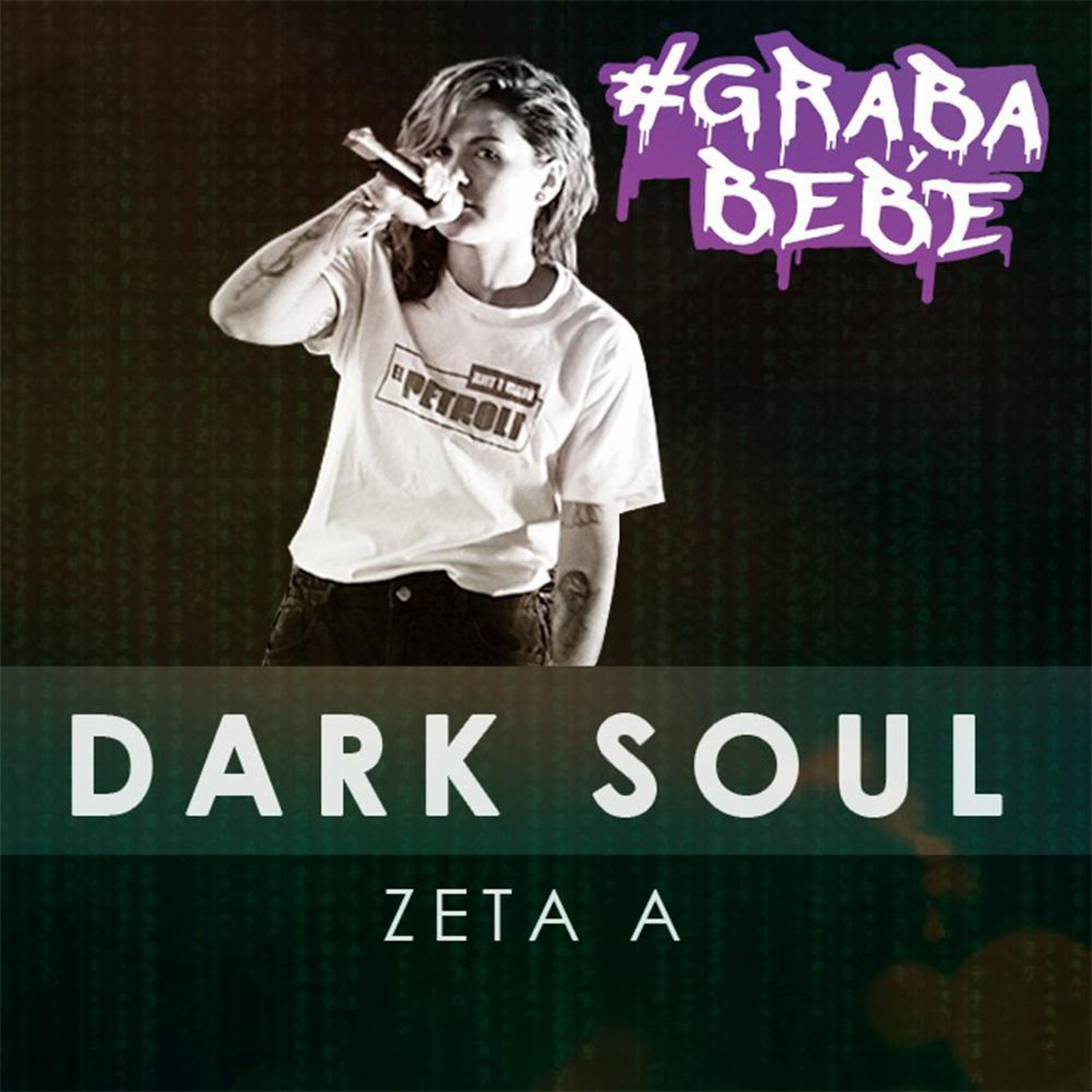 Zeta A - DARK SOUL (feat. GRABAYBEBE & ZoreBeats)