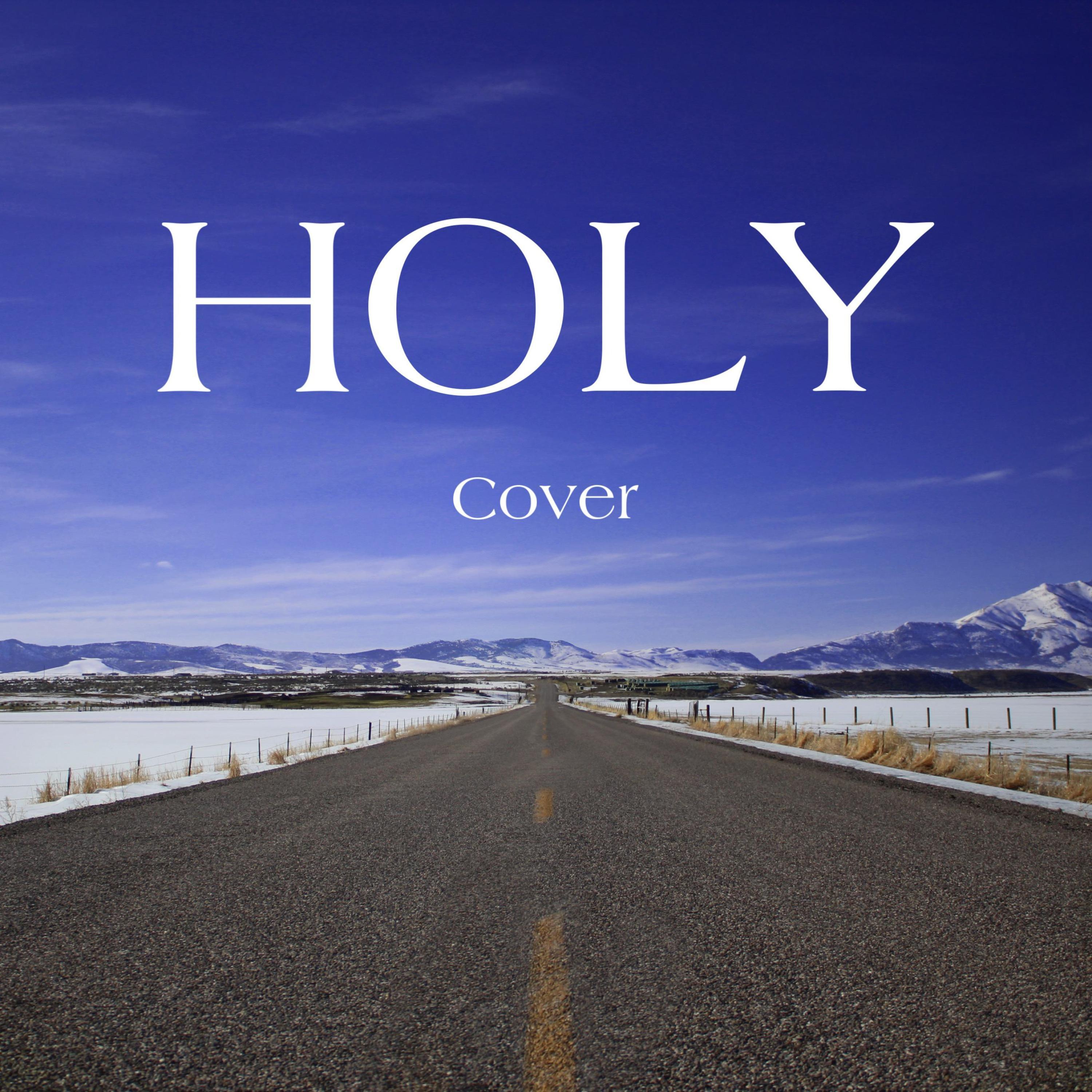 Holy (Original Version) (Original Version)