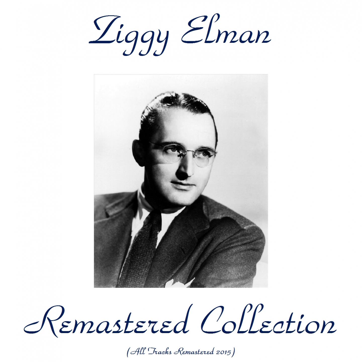 Ziggy Elman - Deep Night (Remastered 2015)