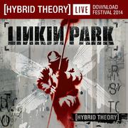 Hybrid Theory (Live at Download Festival 2014)专辑