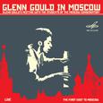 Glenn Gould in Moscow (Live)