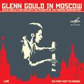 Glenn Gould in Moscow (Live)