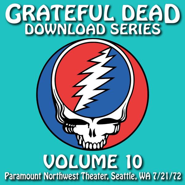 Download Series Vol. 10: 7/21/72 (Paramount Northwest Theatre, Seattle, WA)专辑