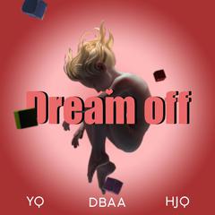 Dream off