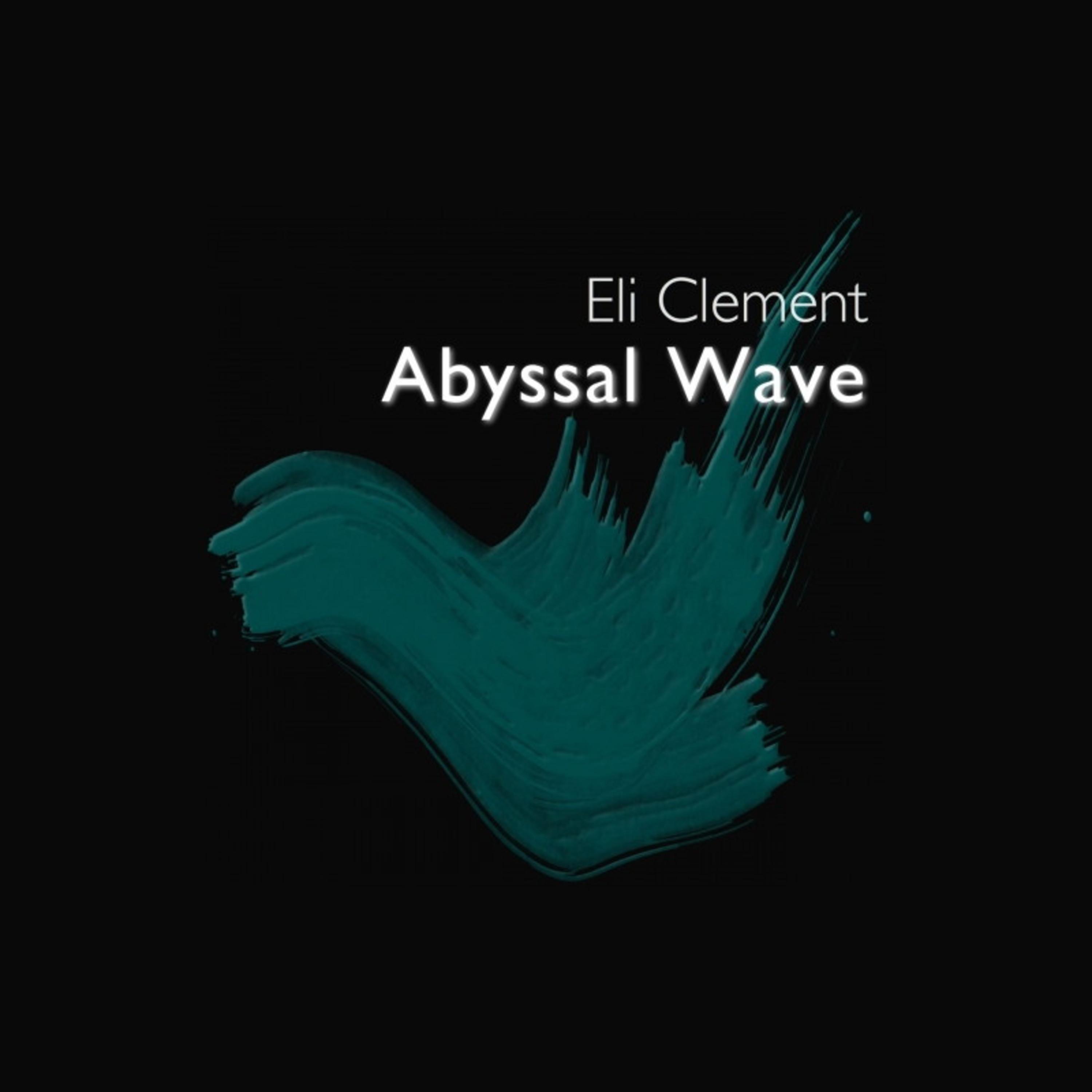 Eli Clement - Abyssal Wave (Orelse & Alex Coollook Remix)