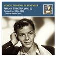 MUSICAL MOMENTS TO REMEMBER - Frank Sinatra, Vol. 2 (Embraceable you) (1944-1952)