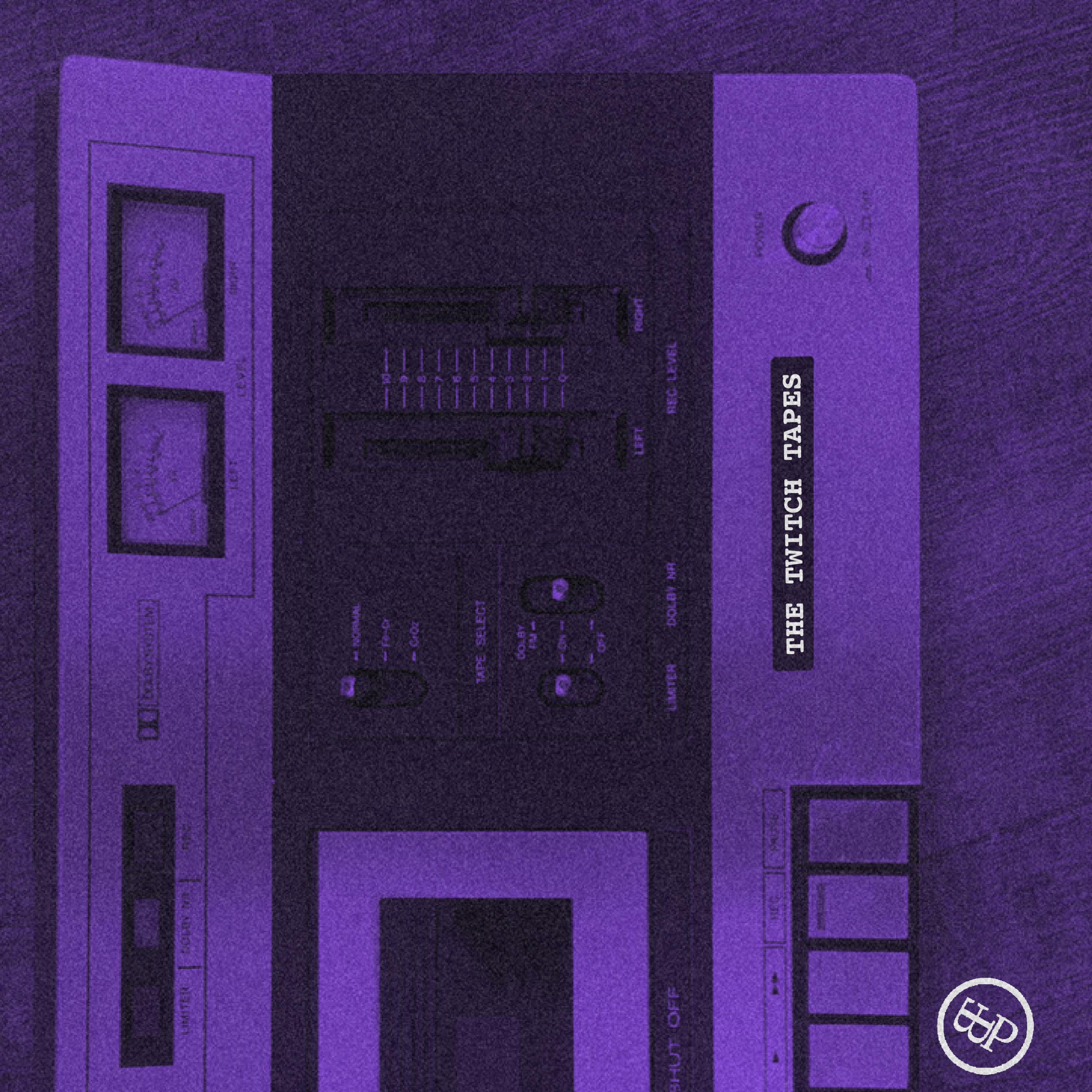 The Twitch Tapes