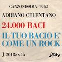 Canzonissima 1962: 24 mila baci - Il tuo bacio come un rock专辑