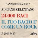 Canzonissima 1962: 24 mila baci - Il tuo bacio come un rock专辑