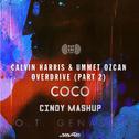 CoCo Overdrive (Part 2) (Cindy Mashup)专辑