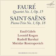 Fauré: Piano Quartet No. 1 - Saint-Saëns: Piano Trio No. 1