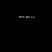 (售断)Don't give up