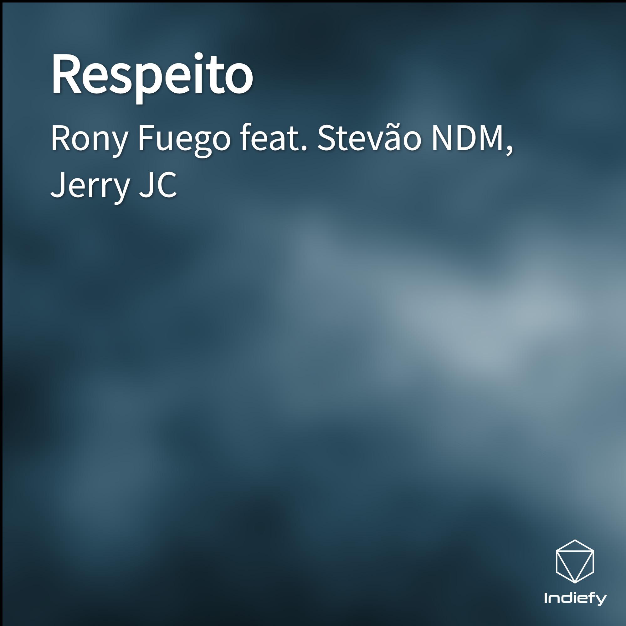 Rony Fuego - Respeito