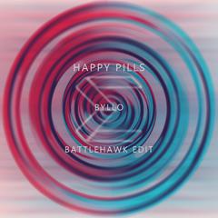 Byllo - Happy Pills(BATTLEHAWK Edit)