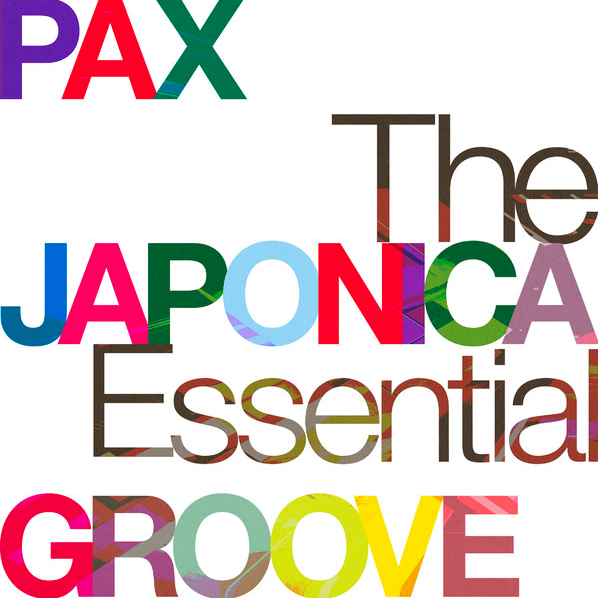 The Essential Pax Japonica Groove专辑