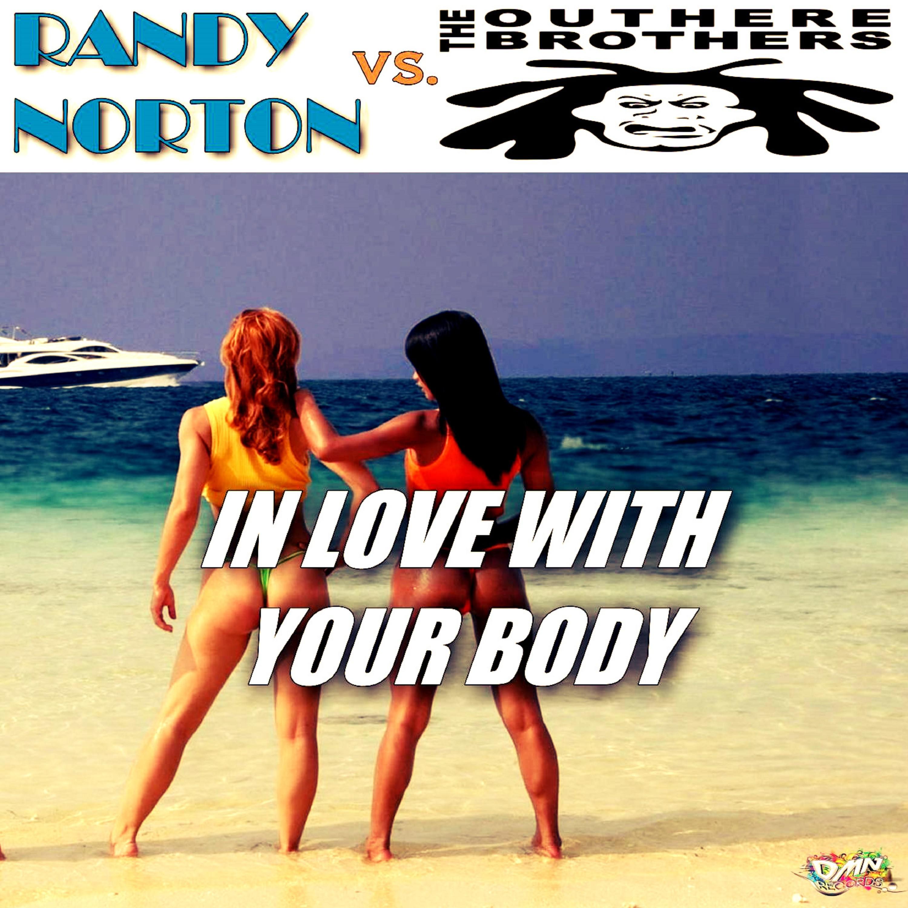 Randy Norton - In Love with Your Body (Ivan Zupan & Craig Oliver Edit)