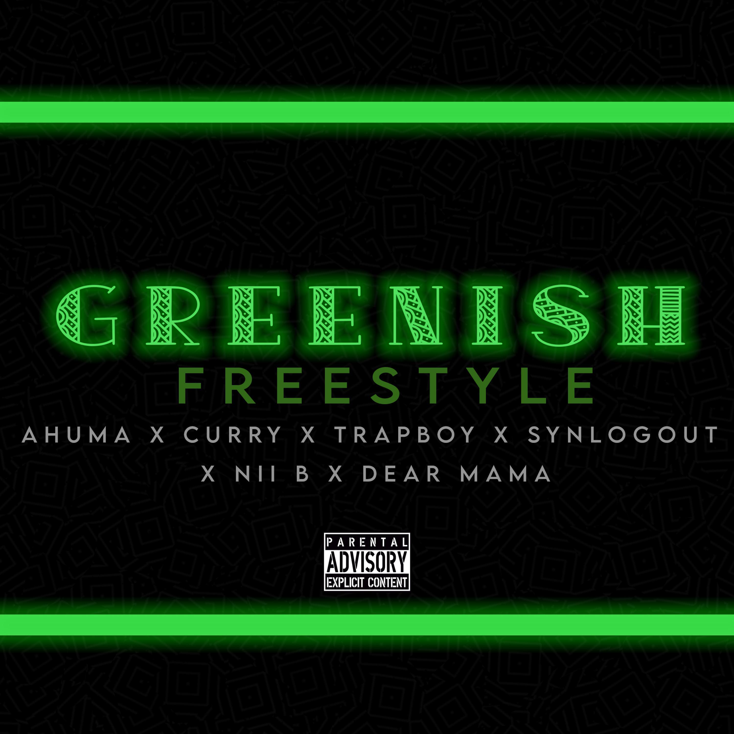 Greenish (feat. Trapboy, Curry, Synlogout, Nii B & Dear Mam)