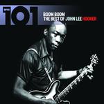 101 - Boom Boom: The Best of John Lee Hooker专辑