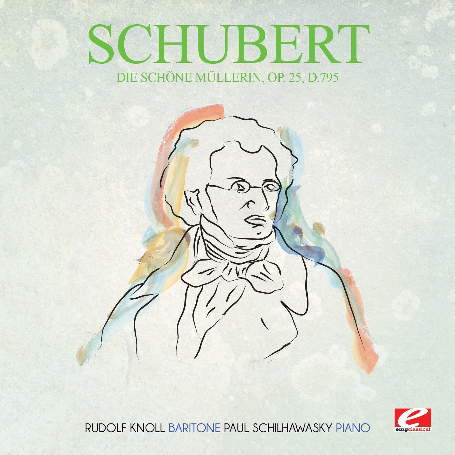 Schubert: Die Schöne Müllerin, Op. 25, D.795 (Digitally Remastered)专辑