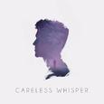 Careless Whisper