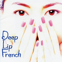 Deep Lip French专辑