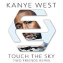 Touch The Sky (Two Friends Remix)专辑