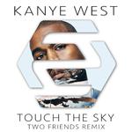 Touch The Sky (Two Friends Remix)专辑