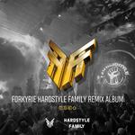 FORKYRIE HARDSTYLE FAMILY REMIX ALBUM专辑