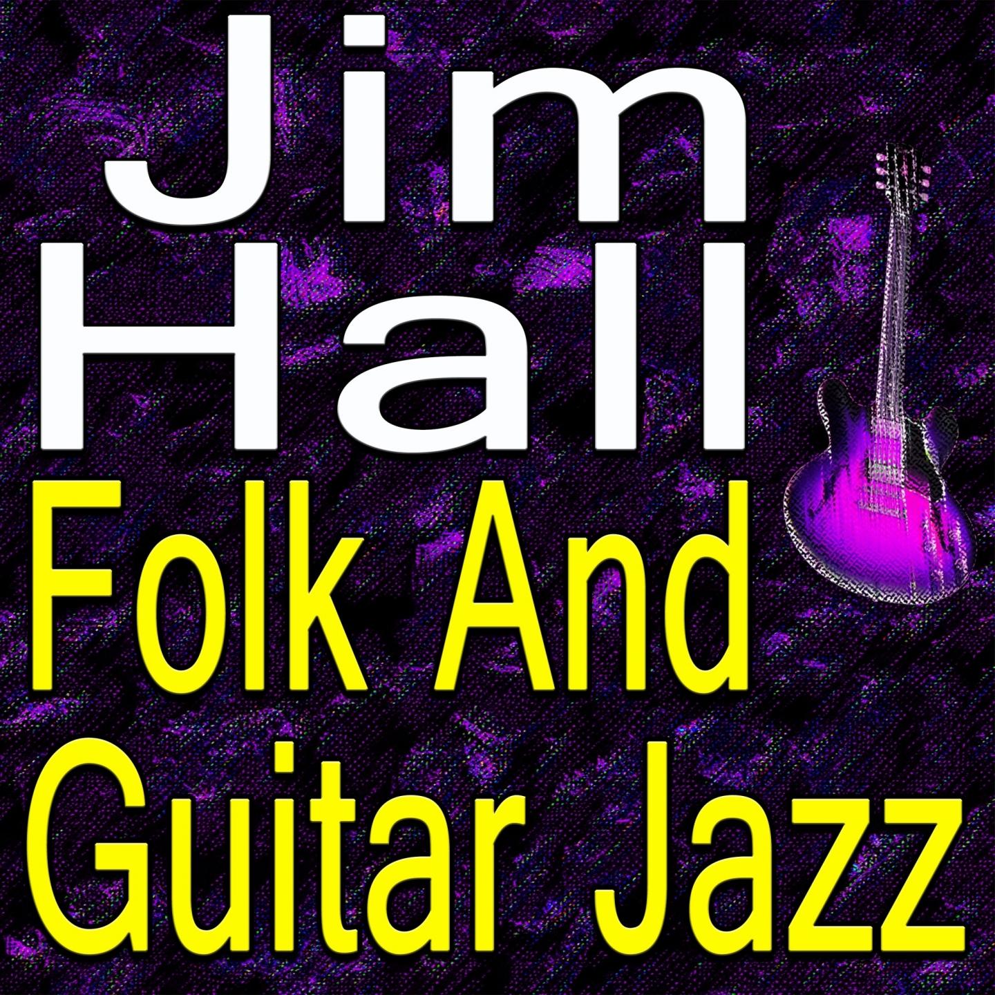Jim Hall Folk And Guitar Jazz